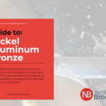 Nickel Aluminum Bronze Guide